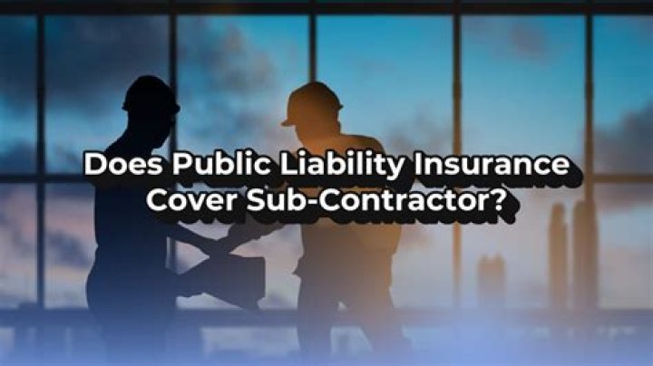 Are contractors covered by public liability insurance?