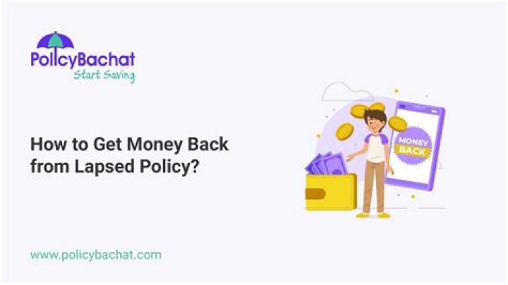 Can I get money from lapsed policy?