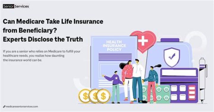 Can medical bills take life insurance from beneficiary?