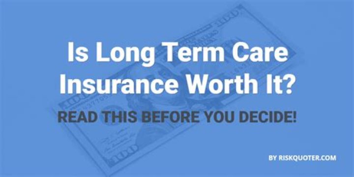 Do you need a long term care insurance Why?