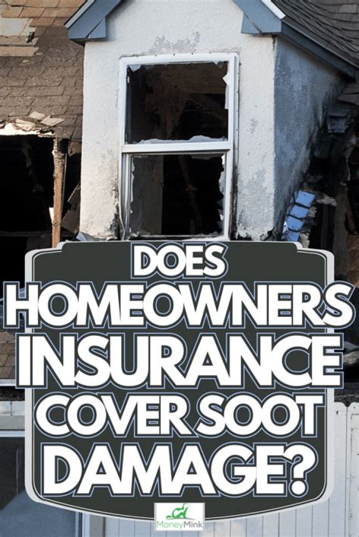 Does homeowners insurance cover soot damage?