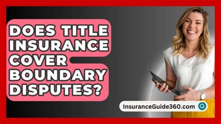 Does title insurance cover boundary disputes?