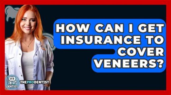 How can I get insurance to cover veneers?