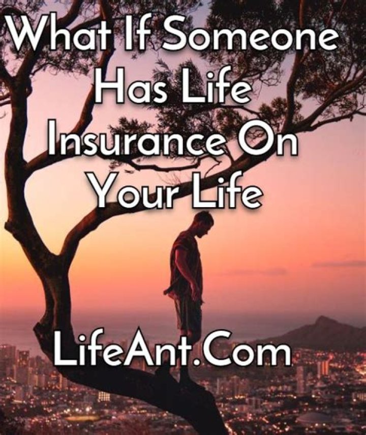 How can you tell if somebody took out a life insurance policy on You?