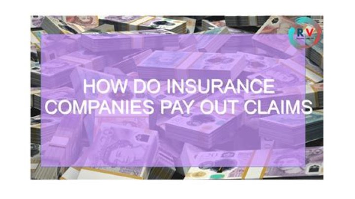 How do insurance companies pay out claims?