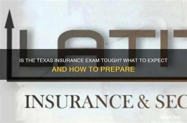 How hard is the Texas Insurance Exam?