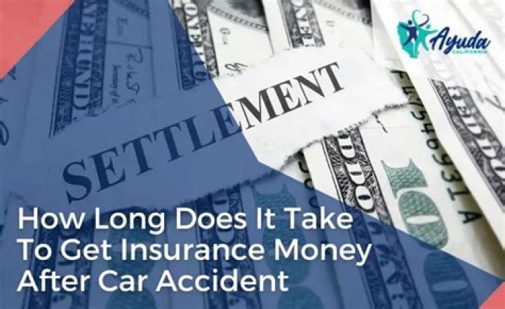 How long does it take to get insurance money after car accident?