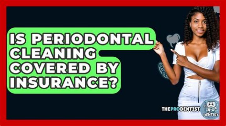 Is periodontal cleaning covered by insurance?