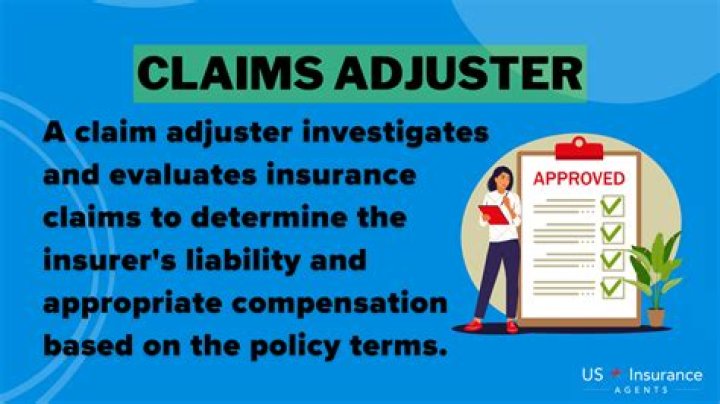 What does an adjuster do for an insurance company?