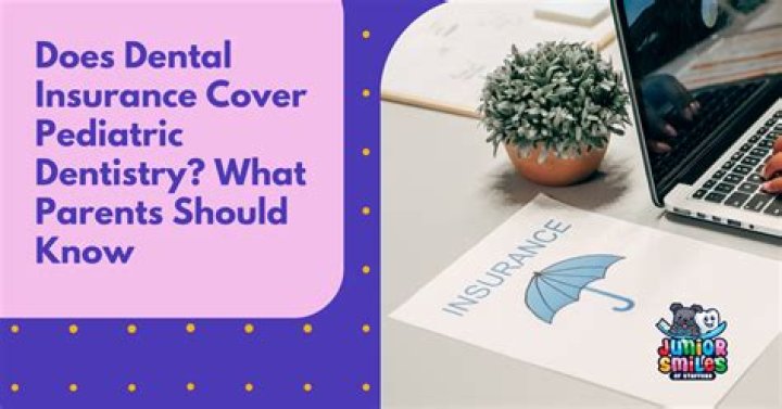 What does pediatric dental insurance cover?