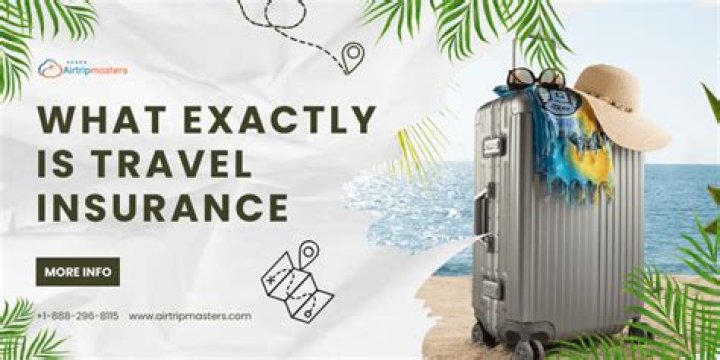 What exactly is travel insurance?