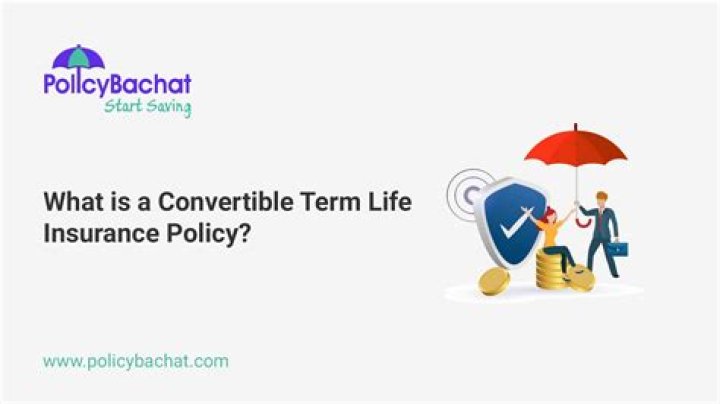 What is a convertible insurance policy?