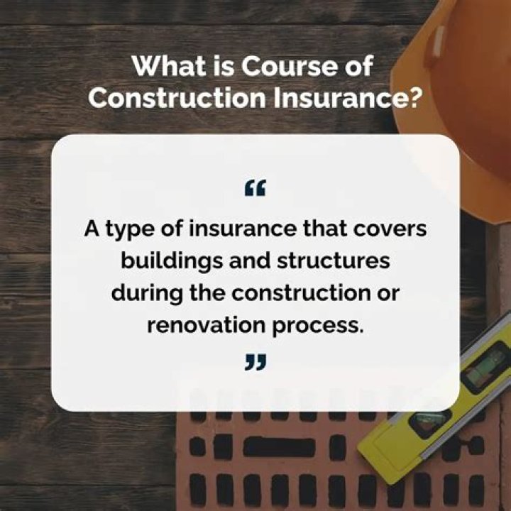 What is course of construction coverage?