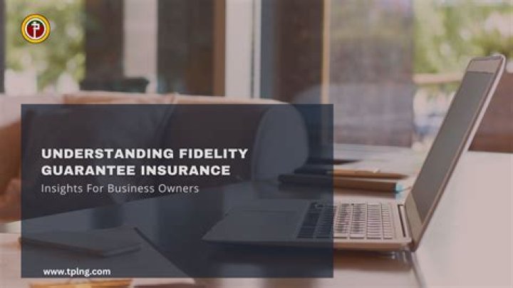 What is covered under fidelity Guarantee insurance?