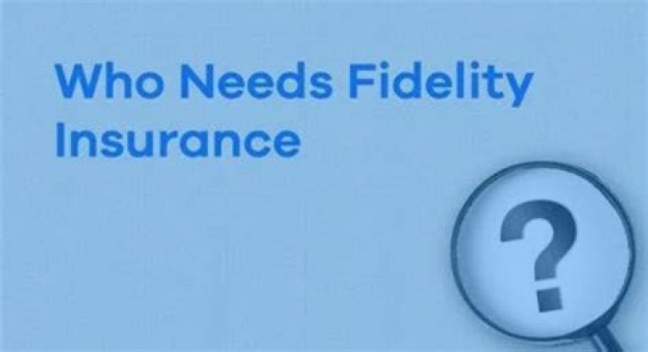 What is fidelity insurance explain its importance?