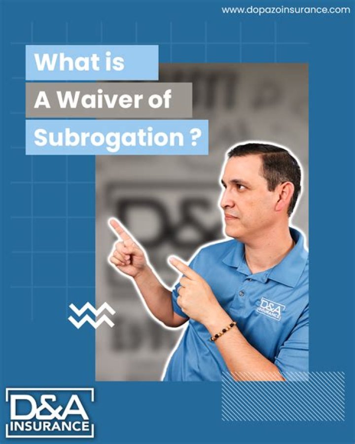 Why would an insurance company waive subrogation?