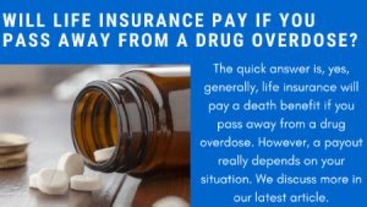 Will life insurance pay out for overdose?